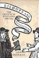 Bishops and Covenanters: The Church in Scotland, 1688-1691