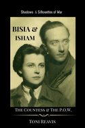 Bisia & Isham: The Countess & the P.O.W.