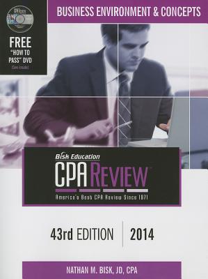 Bisk Comprehensive CPA Review: Business Environment & Concepts - Bisk, Nathan M, JD, CPA