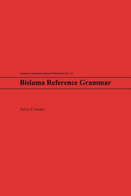 Bislama Reference Grammar - Crowley, Terry