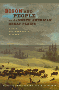 Bison and People on the North American Great Plains: A Deep Environmental History