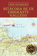Bitcora De Un Emigrante Gallego