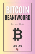 Bitcoin Beantwoord: Leer over Bitcoin