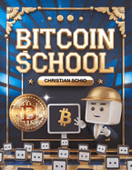 Bitcoin School: Curso Bsico de Bitcoin y Criptomonedas