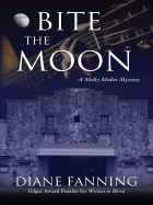 Bite the Moon: A Molly Mullet Mystery