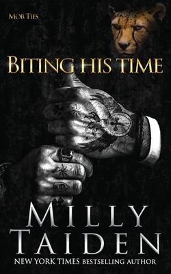 Biting His Time - Taiden, Milly