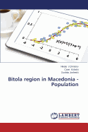 Bitola Region in Macedonia -Population