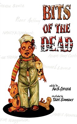 Bits of the Dead: A Zombie Anthology - Anthony, Piers, and Gouveia, Keith (Editor)