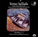 Bitter Ballads - Paul Hillier/Andrew Lawrence-King