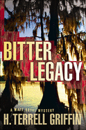 Bitter Legacy: A Matt Royal Mysteryvolume 5