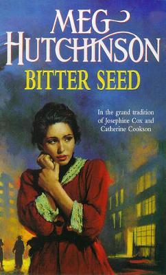 Bitter Seed - Hutchinson, Meg