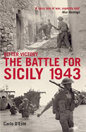 Bitter Victory: The Battle for Sicily