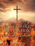 Bittersweet Revelation Study Guide