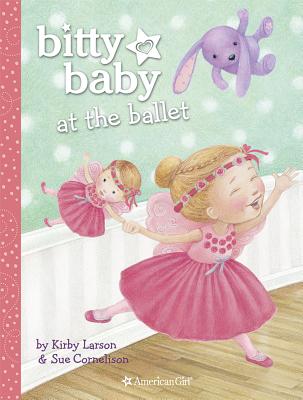 Bitty Baby at the Ballet - Larson, Kirby