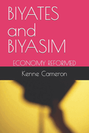 BIYATES and BIYASIM: Economy Reformed