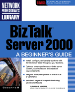 Biztalk Server 2000: A Beginner's Guide