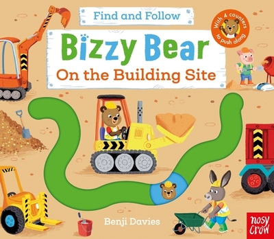 Bizzy Bear: Find and Follow On the Building Site - Davies, Benji (Illustrator), and Atherton, Kristin (Read by)