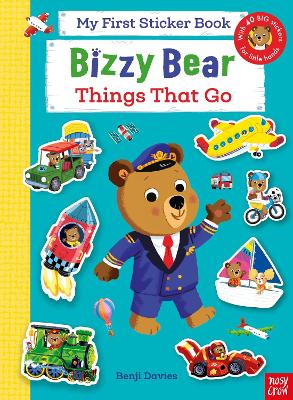 Bizzy Bear: My First Sticker Book Things That Go - 