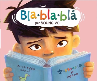 Blablabl: (Gibberish Spanish Edition) - Vo, Young, and Aldeman, Gabriella (Translated by)