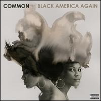 Black America Again - Common