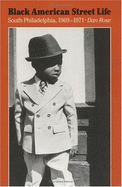 Black American Street Life: South Philadelphia, 1969-1971