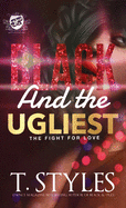 Black and the Ugliest: The Fight for Love (the Cartel Publications Presents)