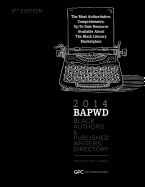 Black Authors & Published Writers Directory 2014: Black Literary Marketplace