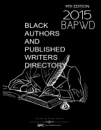 Black Authors & Published Writers Directory 2015: Black Literary Marketplace