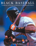 Black Baseball: A History of African-Americans & the National Game