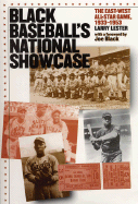 Black Baseball's National Showcase: The East-West All-Star Game, 1933-1953