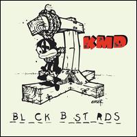 Black Bastards - KMD