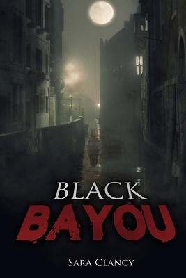 Black Bayou - Street, Scare, and Salam, Emma (Editor), and Piao, Lance (Editor)