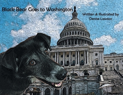 Black Bear Goes to Washington - 