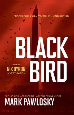 Black Bird: A Nik Byron Investigation - Pawlosky, Mark