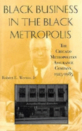 Black Business in the Black Metropolis: The Chicago Metropolitan Assurance Company, 1925-1985