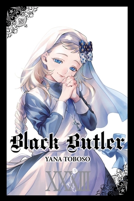 Black Butler, Vol. 33 - Toboso, Yana, and Kimura, Tomo (Translated by), and Pistillo, Bianca