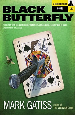 Black Butterfly: A Lucifer Box Novel - Gatiss, Mark