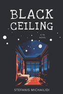 Black Ceiling: A YA novel