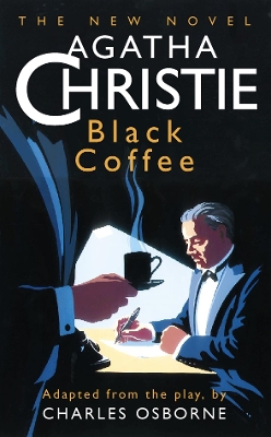 Black Coffee - Christie, Agatha, and Osborne, Charles (Adapted by)