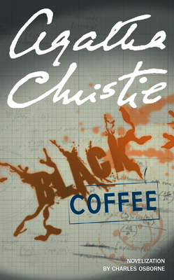 Black Coffee - Christie, Agatha, and Osborne, Charles (Adapted by)