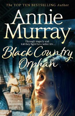 Black Country Orphan - Murray, Annie