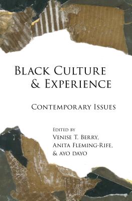 Black Culture and Experience: Contemporary Issues - Brock, Rochelle, and Dillard, Cynthia B, and Johnson, Richard Greggory, III