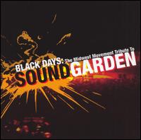 Black Days: Midwest Movement Tribute to Soundgarden - Various Artists