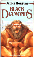 Black Diamonds: A Search for Arctic Treasure - Houston, James M, Dr.