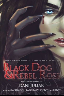 Black Dog and Rebel Rose - Schrader, Amanda, and Van Hinte, Vincent