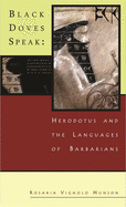 Black Doves Speak: Herodotus and the Languages of Barbarians
