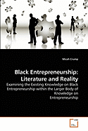 Black Entrepreneurship: Literature and Reality