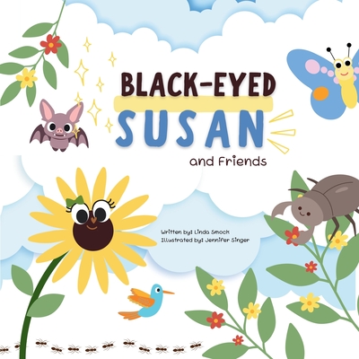 Black-eyed Susan and Friends - Smock, Linda G