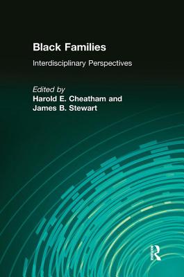 Black Families: Interdisciplinary Perspectives - Cheatham, Harold E., and Stewart, James B.