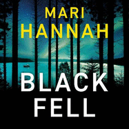 Black Fell: The brand new Stone and Oliver Thriller